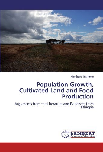 Cover for Menberu Teshome · Population Growth, Cultivated Land and Food Production: Arguments from the Literature and Evidences from Ethiopia (Paperback Bog) (2011)