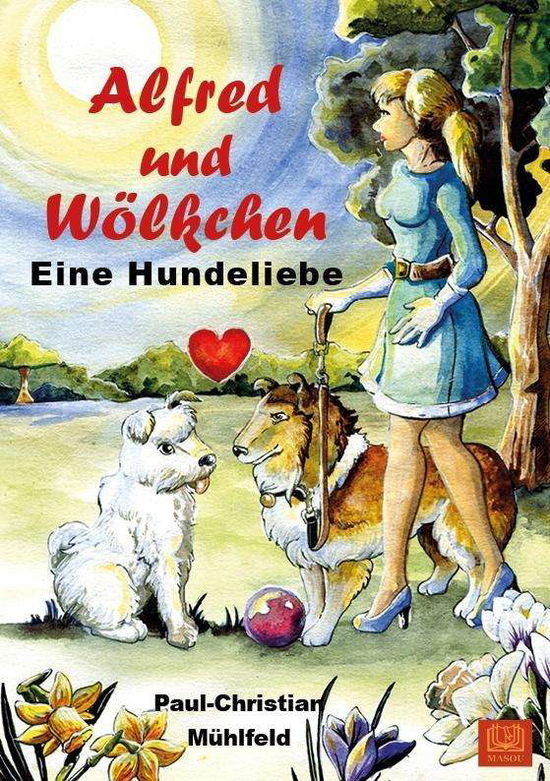 Cover for Mühlfeld · Alfred und Wölkchen (Book)