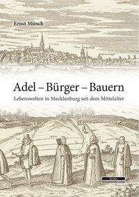 Cover for Münch · Adel - Bürger - Bauern (Book)