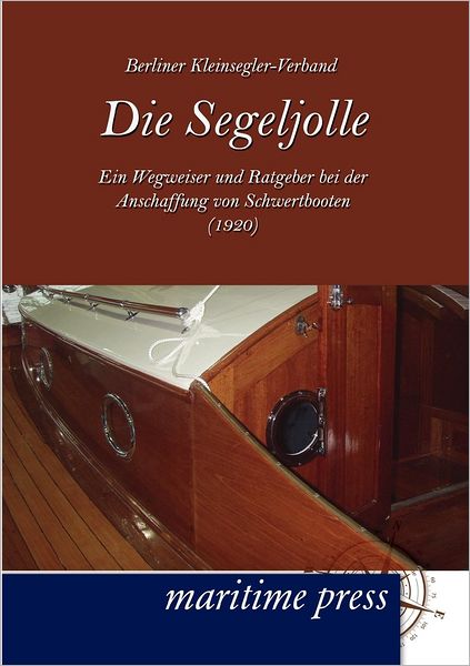 Cover for Berliner Kleinseglerverband · Die Segeljolle (Paperback Book) [German edition] (2012)