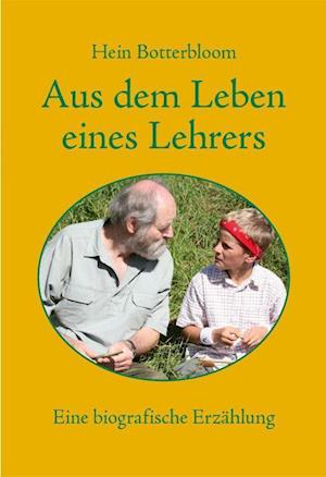 Cover for Heinrich Benjes · Aus dem Leben eines Lehrers (Hardcover Book) (2021)