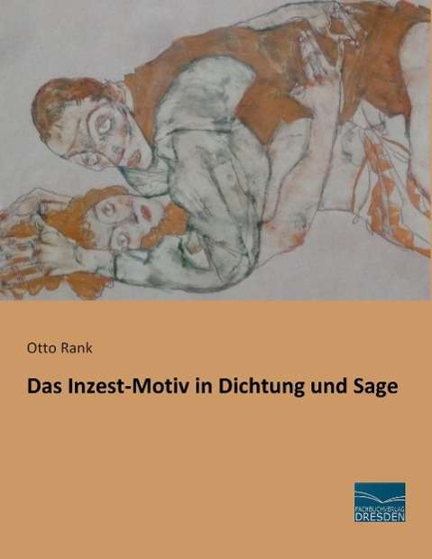 Cover for Rank · Das Inzest-Motiv in Dichtung und S (Book)