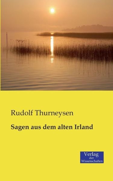 Cover for Rudolf Thurneysen · Sagen Aus Dem Alten Irland (Taschenbuch) (2019)