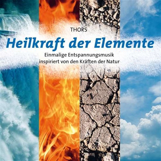 Cover for Thors · Heilkraft Der Elemente (CD) (2017)