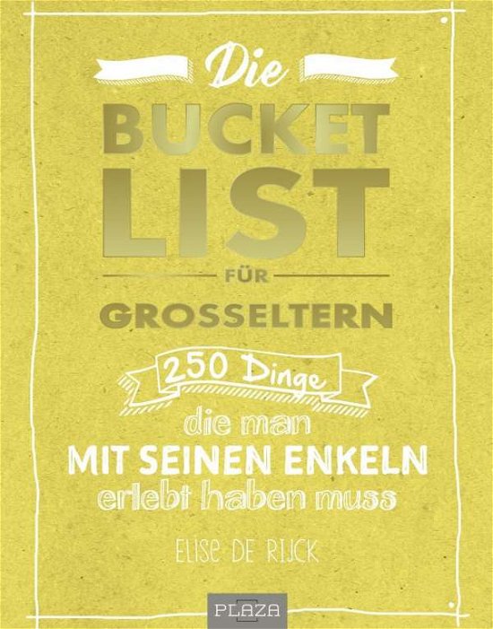 Cover for Rijck · Die Bucket List für Großeltern (Bok)