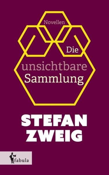Cover for Zweig · Die unsichtbare Sammlung (Bok) (2016)