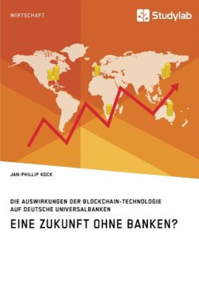 Cover for Kock · Eine Zukunft ohne Banken? Die Ausw (Bok) (2019)
