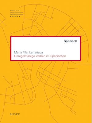 Cover for María Pilar Larrañaga · Unregelmäßige Verben im Spanischen (Paperback Book) (2022)