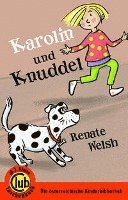 Karolin und Knuddel - Renate Welsh - Books - Obelisk Verlag e.U. - 9783991280934 - March 13, 2023