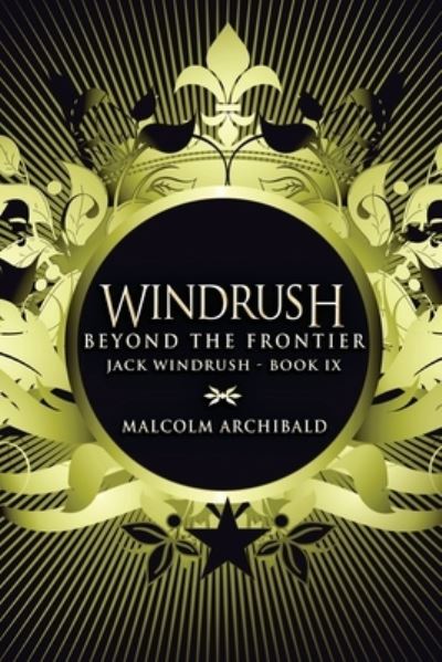 Cover for Malcolm Archibald · Beyond The Frontier - Jack Windrush (Paperback Book) [Large type / large print edition] (2021)