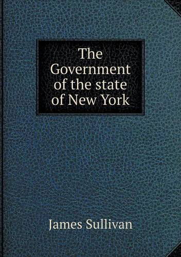 Cover for James Sullivan · The Government of the State of New York (Paperback Book) (2013)