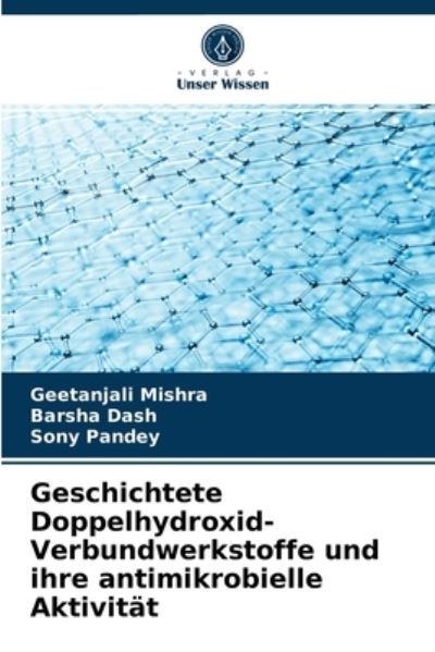 Cover for Geetanjali Mishra · Geschichtete Doppelhydroxid-Verbundwerkstoffe und ihre antimikrobielle Aktivitat (Paperback Book) (2021)