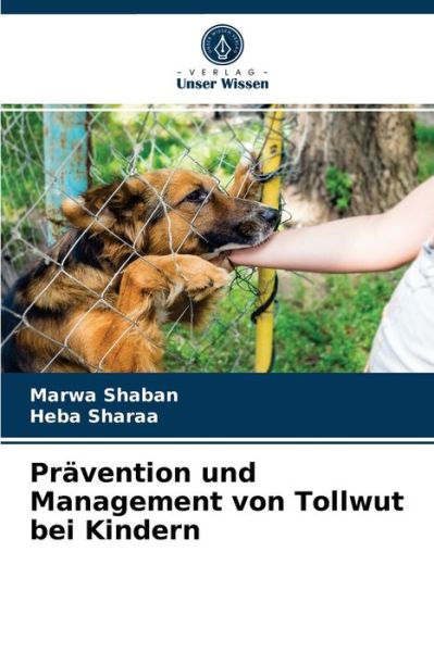 Cover for Marwa Shaban · Pravention und Management von Tollwut bei Kindern (Paperback Book) (2021)