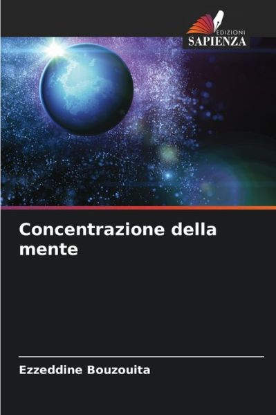 Cover for Ezzeddine Bouzouita · Concentrazione della mente (Paperback Bog) (2021)