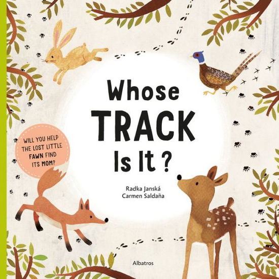 Whose Track Is It? - Tracks and Homes - Radka Piro - Books - Albatros nakladatelstvi as - 9788000060934 - October 26, 2021