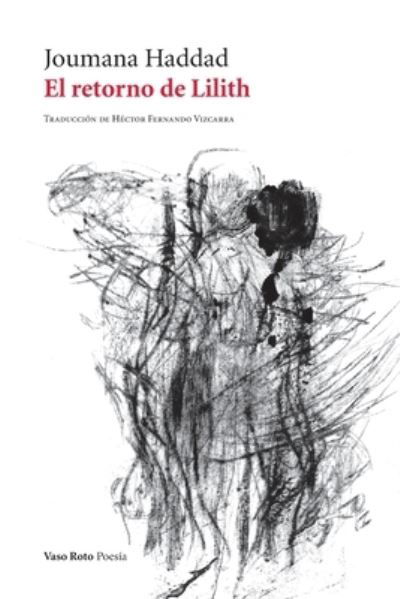 Cover for Joumana Haddad · El retorno de Lilith (Taschenbuch) (2019)