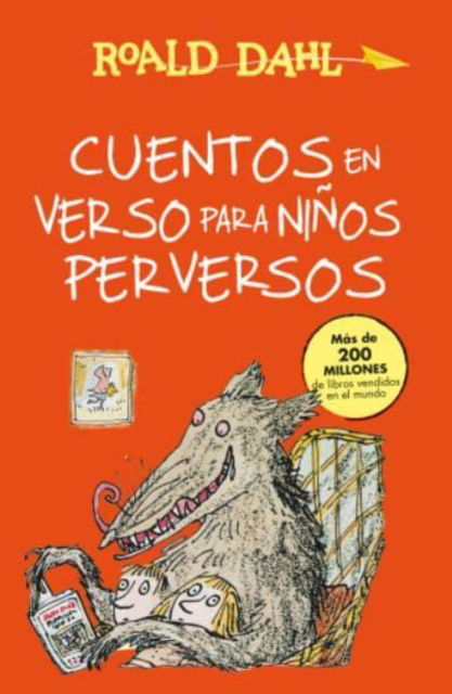 Cover for Roald Dahl · Cuentos en verso para ninos perversos (Hardcover Book) (2015)