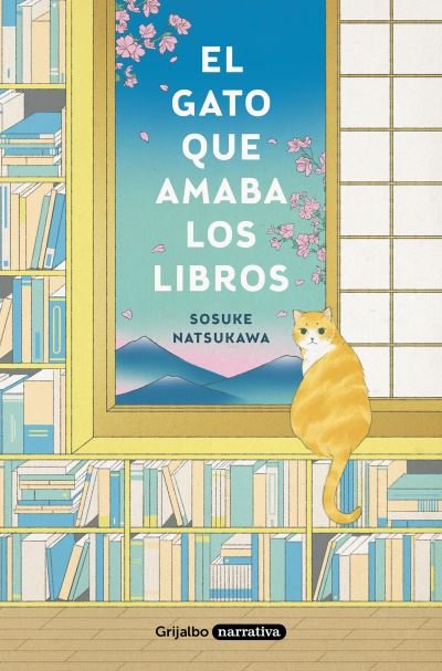 Cover for Sosuke Natsukawa · El gato que amaba los libros / The Cat Who Saved Books (Taschenbuch) (2022)