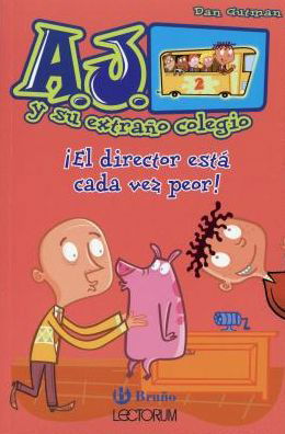 El Director Esta Cada Vez Peor! - Dan Gutman - Books - Lectorum Publications - 9788469625934 - November 15, 2018