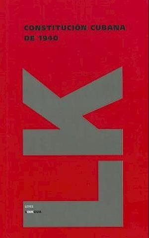 Cover for Author Autores Varios · Constitución Cubana De 1940 (Leyes) (Spanish Edition) (Innbunden bok) [Spanish edition] (2010)