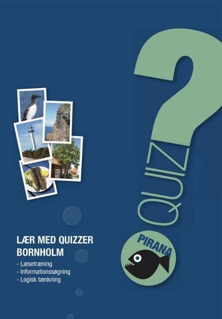 Cover for Troels Gollander · Pirana - Naturfag: Pirana - Lær med Quizzer Bornholm (Sewn Spine Book) [1st edition] (2017)
