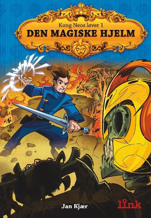 Cover for Jan Kjær · Kong Neos løver: Den magiske hjelm 1 (Sewn Spine Book) [2e uitgave] (2011)