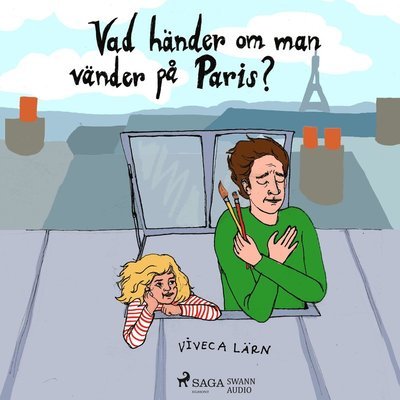 Cover for Viveca Lärn · Vad händer om man vänder på Paris? (MP3-CD) (2018)