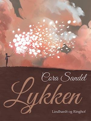 Cover for Cora Sandel · Lykken (Sewn Spine Book) [1st edition] (2018)