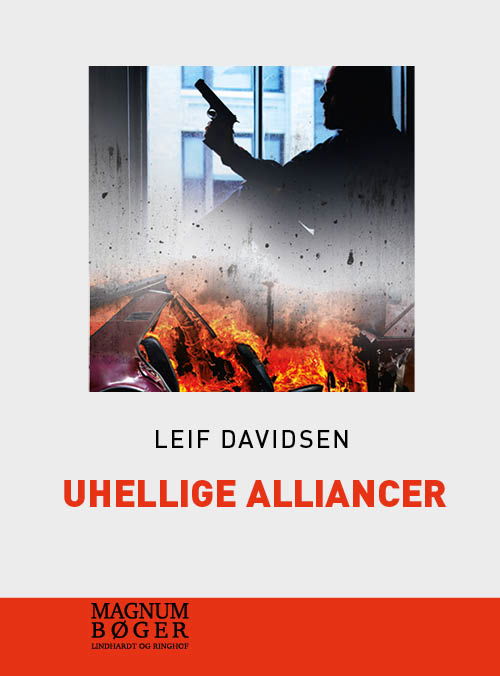 Cover for Leif Davidsen · Uhellige alliancer (storskrift) (Gebundesens Buch) [1. Ausgabe] (2018)