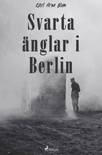 Cover for Karl Arne Blom · Svarta änglar i Berlin (Book) (2018)