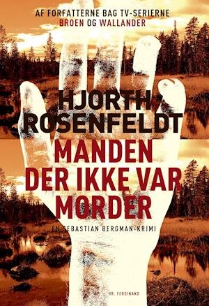Cover for Hans Rosenfeldt; Michael Hjorth · Manden der ikke var morder (Paperback Bog) [5. udgave] (2019)