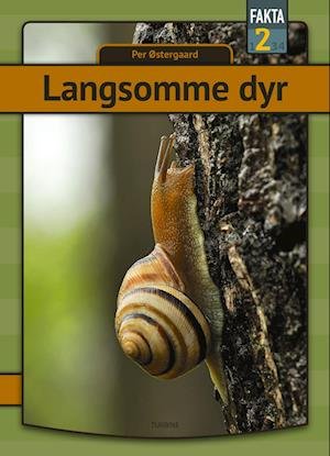 Cover for Per Østergaard · Fakta 2: Langsomme dyr (Hardcover Book) [1. Painos] (2022)