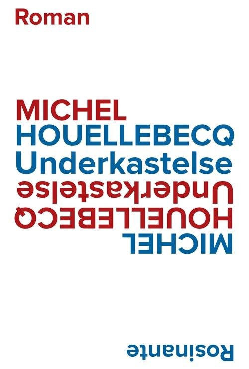 Cover for Michel Houellebecq · Underkastelse (Sewn Spine Book) [1st edition] (2015)