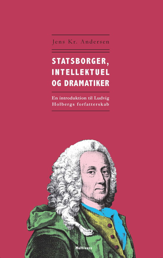 Cover for Jens Kr. Andersen · Statsborger, intellektuel og dramatiker (Hæftet bog) [1. udgave] (2017)