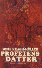 Cover for Sofie Kragh-Müller · Profetens datter (Sewn Spine Book) [1st edition] (2013)