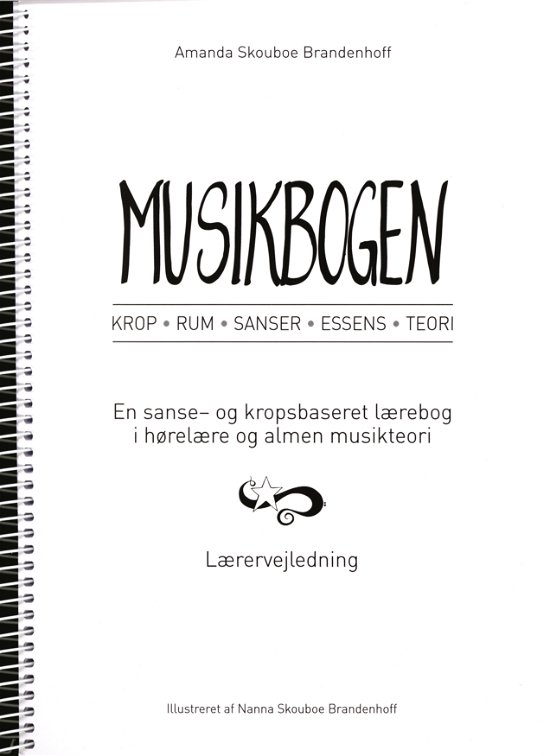 Cover for Amanda Skouboe Brandenhoff · Musikbogen - Lærervejledning, Krop, Rum, Senser, Essens, Teori, (Papirvare) [1. udgave] (2022)