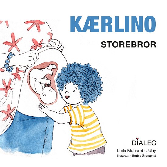 Cover for Laila Muhareb Udby · Kærlino - Storebror (Gebundesens Buch) [1. Ausgabe] (2019)
