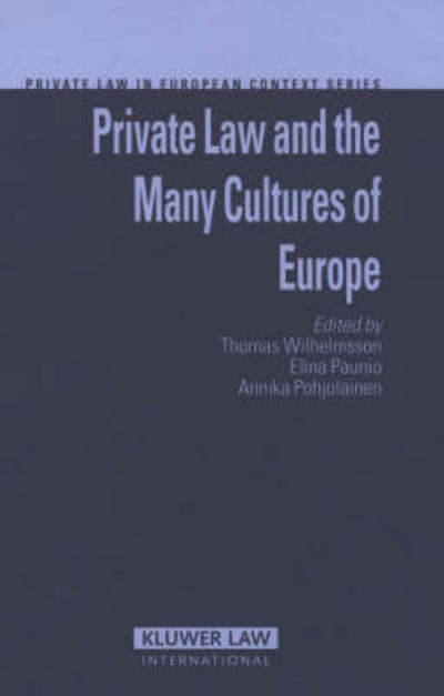 Wilhelmsson · Private Law and the Many Cultures of Europe (Hardcover Book) (2007)