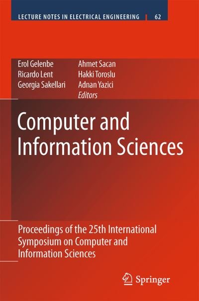 Cover for Erol Gelenbe · Computer and Information Sciences: Proceedings of the 25th International Symposium on Computer and Information Sciences - Lecture Notes in Electrical Engineering (Innbunden bok) [2010 edition] (2010)