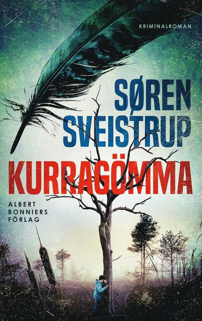 Cover for Søren Sveistrup · Kurragömma (Hardcover bog)
