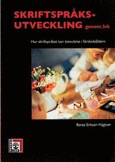 Cover for Bente Eriksen Hagtvet · Lärare Lär: Skriftspråksutveckling genom lek : Hur skriftspråket kan stimuleras i försk (Bok) (2002)