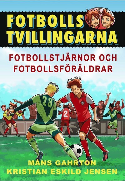 Cover for Måns Gahrton · Fotbollstvillingarna: Fotbollsstjärnor och fotbollsföräldrar (Indbundet Bog) (2020)