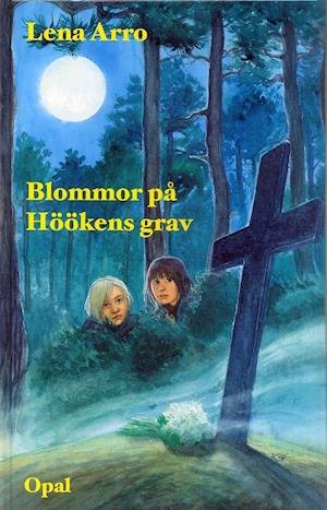 Cover for Lena Arro · Marie och Mirja: Blommor på Höökens grav (Kort) (2006)