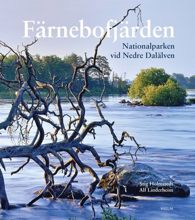 Cover for Alf Linderheim · Färnebofjärden : nationalparken vid Nedre Dalälven (Indbundet Bog) (2019)