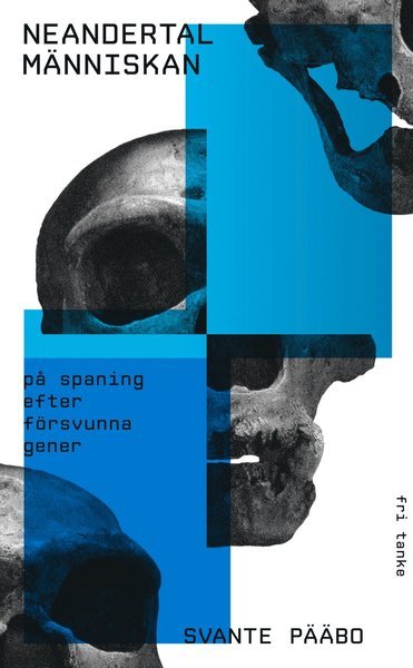 Cover for Svante Pääbo · Neandertalmänniskan :  på spaning efter försvunna gener (Paperback Bog) (2020)