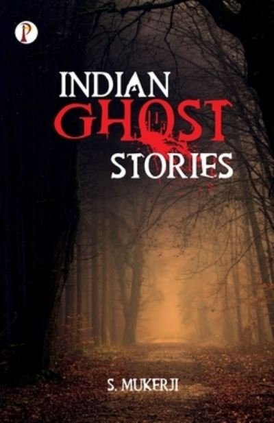 Cover for S. Mukerji · Indian Ghost Stories (Taschenbuch) (2022)