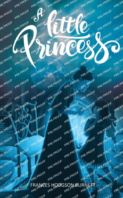 A Little Princess : Heart-warming Story of Sara Crewe - Frances Hodgson Burnett - Kirjat - Edugorilla Community Pvt.Ltd - 9789355563934 - sunnuntai 1. toukokuuta 2022