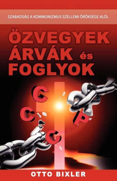 Cover for Otto Bixler · OEzvegyek, arvak, foglyok (Paperback Book) [Hungarian edition] (2009)