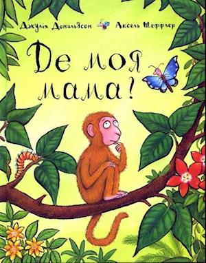 Cover for Julia Donaldson · De moya mama? (Bound Book) (2016)