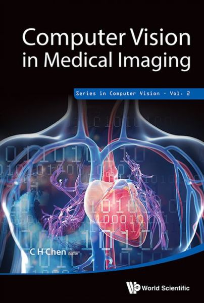 Cover for C H Chen · Computer Vision In Medical Imaging - Series in Computer Vision (Hardcover Book) (2014)